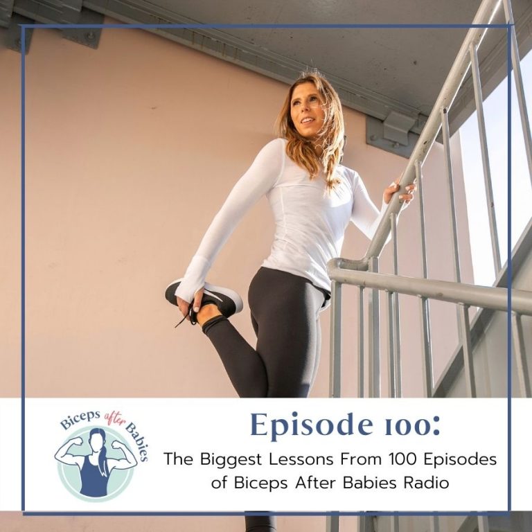 100: The Biggest Lessons From 100 Episodes Of Biceps After Babies Radio ...